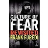 Culture of Fear Revisited by Frank Furedi
