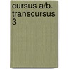 Cursus A/B. Transcursus 3 door Onbekend