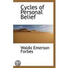 Cycles Of Personal Belief door Waldo Emerson Forbes