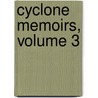 Cyclone Memoirs, Volume 3 door John Eliot