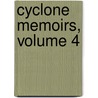 Cyclone Memoirs, Volume 4 door John Eliot