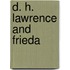 D. H. Lawrence And Frieda