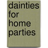 Dainties For Home Parties by Florence Williams Nicholas