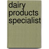 Dairy Products Specialist door Learning Corp Natl