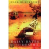 Daisy Bates In The Desert by Julia Blackburn