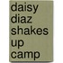 Daisy Diaz Shakes Up Camp