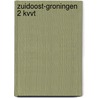 Zuidoost-Groningen 2 KVVT