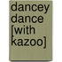 Dancey Dance [With Kazoo]