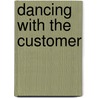 Dancing with the Customer by Paul Dorrian