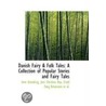 Danish Fairy & Folk Tales by Sven Grundtvig