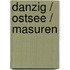Danzig / Ostsee / Masuren