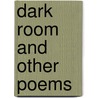 Dark Room and Other Poems by Enrique Linh