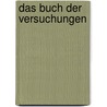 Das Buch der Versuchungen by Gabor Görgey