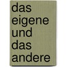 Das Eigene und das Andere door Volker Gerner