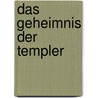 Das Geheimnis der Templer by Alexandre Adler