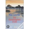 Das Harmoniegesetz in uns door Max Lüscher