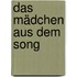 Das Mädchen aus dem Song