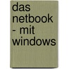 Das Netbook - mit Windows door Günter Born