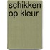 Schikken op kleur