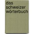 Das Schweizer Wörterbuch
