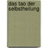 Das Tao der Selbstheilung