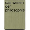 Das Wesen der Philosophie by Wilhelm Dilthey