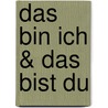 Das bin ich & Das bist du by Doris Rübel