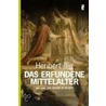 Das erfundene Mittelalter door Heribert Illig