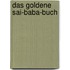 Das goldene Sai-Baba-Buch