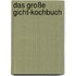Das große Gicht-Kochbuch