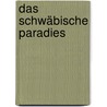Das schwäbische Paradies door Hans-Dieter Frauer