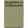 Daughters of Restlessness door Onbekend