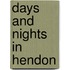 Days And Nights In Hendon