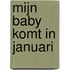 Mijn baby komt in januari