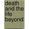 Death And The Life Beyond door James Reed