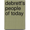 Debrett's People Of Today door Zoe Gullen