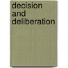 Decision And Deliberation door Gareth Griffith