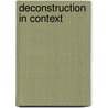 Deconstruction In Context door Mark C. Taylor