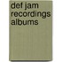 Def Jam Recordings Albums