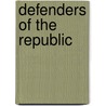 Defenders of the Republic by Rob Valois