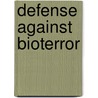 Defense Against Bioterror door Onbekend