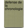 Defense De La Chronologie door Nicolas Fr?ret