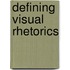 Defining Visual Rhetorics