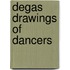 Degas Drawings of Dancers