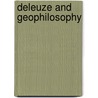 Deleuze And Geophilosophy door Mark Bonta
