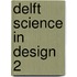 Delft Science In Design 2