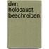 Den Holocaust beschreiben