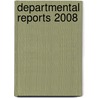 Departmental Reports 2008 by Great Britain.H.M. Treasury