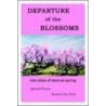 Departure Of The Blossoms door Richard Alan Ruof