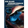 Der Blaue Pfeilgiftfrosch by Tobias Eisenberg